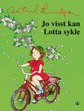 Jo visst kan Lotta sykle av Astrid Lindgren (Innbundet)