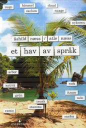 Et hav av språk av Atle Næss og Åshild Næss (Innbundet)