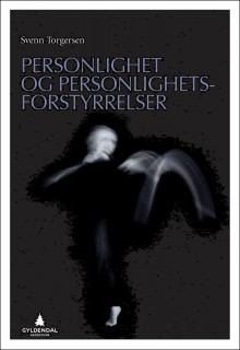 Personlighet og personlighetsforstyrrelser av Svenn Torgersen (Heftet)