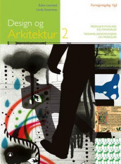 Design og arkitektur 2 av Ådne Løvstad og Linda Strømme (Heftet)