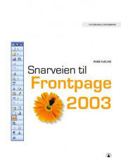 Snarveien til Frontpage 2003 av Rune Kjelvik (Heftet)