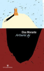 Arturos øy av Elsa Morante (Heftet)