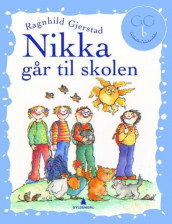 Nikka går til skolen av Ragnhild Gjerstad (Innbundet)