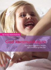 God kommunikasjon av Agnes Brønstad, Hilde Eide, Trude Jægtvik og Stein Kåre Ulvestad (Heftet)