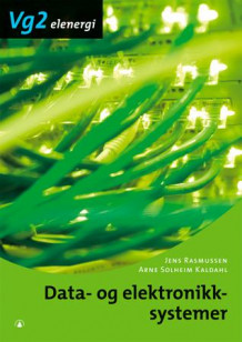 Data- og elektronikksystemer av Arne Solheim Kaldahl og Jens Albert Rasmussen (Heftet)