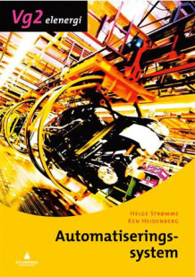 Automatiseringssystem av Helge Strømme og Ken Heidenberg (Heftet)