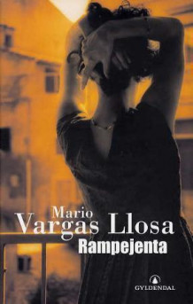 Rampejenta av Mario Vargas Llosa (Innbundet)