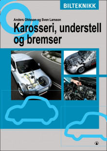Karosseri, understell og bremser av Anders Ohlsson og Sven Larsson (Heftet)