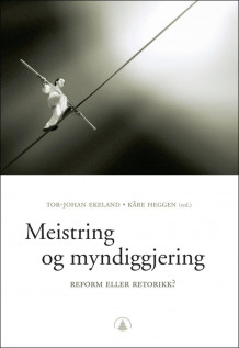 Meistring og myndiggjering av Tor-Johan Ekeland og Kåre Heggen (Heftet)