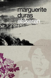 Elskeren av Marguerite Duras (Heftet)