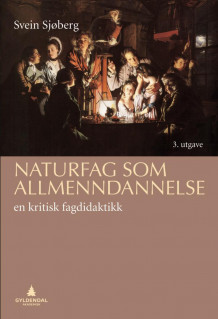 Naturfag som allmenndannelse av Svein Sjøberg (Heftet)