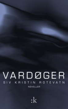 Vardøger av Siv Kristin Rotevatn (Innbundet)