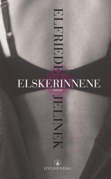 Elskerinnene av Elfriede Jelinek (Heftet)