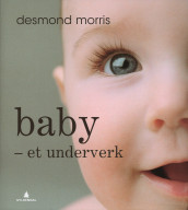 Baby av Desmond Morris (Innbundet)