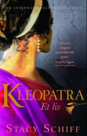 Kleopatra av Stacy Schiff (Innbundet)