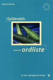 Gyldendals bokmålsordliste for den videregående skolen av Dag Gundersen (Heftet)