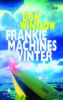 Frankie Machines vinter av Don Winslow (Innbundet)
