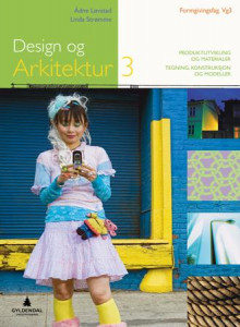 Design og arkitektur 3 av Ådne Løvstad og Linda M. Strømme (Heftet)