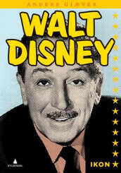 Walt Disney av Anders Giæver (Heftet)