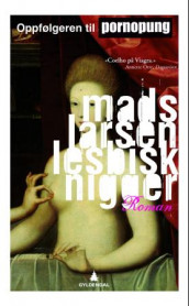 Lesbisk nigger av Mads Larsen (Heftet)