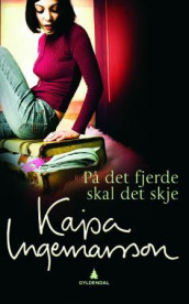På det fjerde skal det skje av Kajsa Ingemarsson (Heftet)