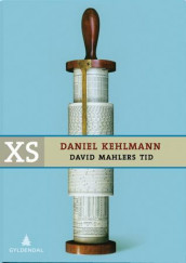 David Mahlers tid av Daniel Kehlmann (Innbundet)