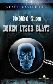 Døden lyser blått av Ole-Mikal Nilsen (Innbundet)
