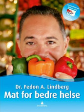 Mat for bedre helse av Fedon A. Lindberg (Innbundet)