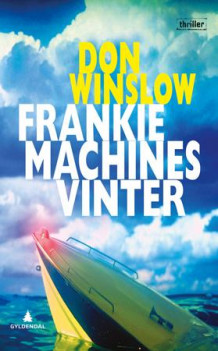 Frankie Machines vinter av Don Winslow (Heftet)