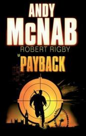 Payback av Andy McNab og Robert Rigby (Innbundet)