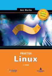 Praktisk Linux av Geir Maribu (Heftet)
