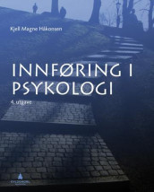 Innføring i psykologi av Kjell Magne Håkonsen (Heftet)
