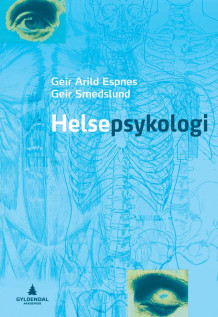 Helsepsykologi av Geir Arild Espnes og Geir Smedslund (Heftet)