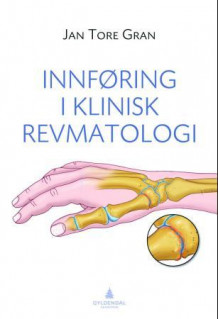 Innføring i klinisk revmatologi av Jan Tore Gran (Heftet)
