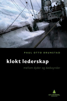 Klokt lederskap av Paul Otto Brunstad (Heftet)