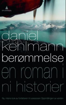 Berømmelse av Daniel Kehlmann (Innbundet)