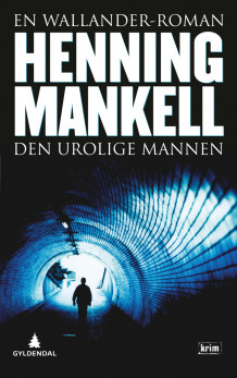 Den urolige mannen av Henning Mankell (Innbundet)