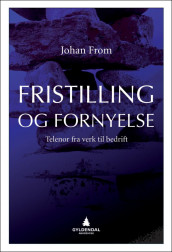 Fristilling og fornyelse av Johan From (Innbundet)
