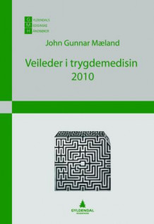 Veileder i trygdemedisin 2010 av John Gunnar Mæland (Heftet)