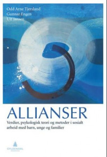 Allianser av Odd Arne Tjersland, Gunnar Engen og Ulf Jansen (Heftet)