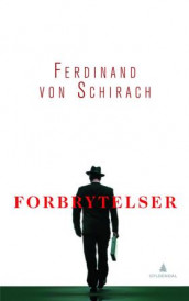 Forbrytelser av Ferdinand von Schirach (Innbundet)