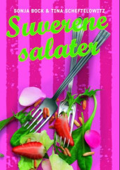 Suverene salater og briljante buffeer av Sonja Bock og Tina Scheftelowitz (Heftet)