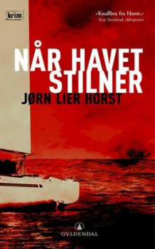 Når havet stilner av Jørn Lier Horst (Ebok)