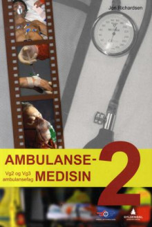 Ambulansemedisin 2 av Jon Richardsen (Heftet)