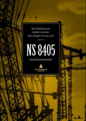 NS 8405 av Hans-Jørgen Arvesen, Heikki Giverholt og Karl Marthinussen (Innbundet)
