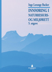 Innføring i naturressurs- og miljørett av Inge Lorange Backer (Heftet)