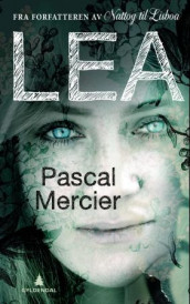Lea av Pascal Mercier (Innbundet)