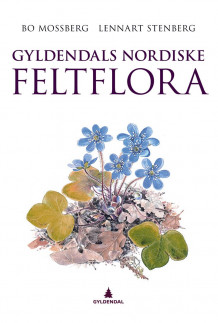 Gyldendals nordiske feltflora av Bo Mossberg og Lennart Stenberg (Heftet)