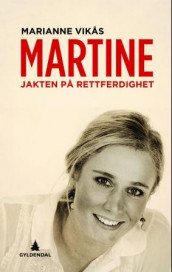 Martine av Marianne Vikås (Innbundet)