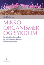 Mikroorganismer og sykdom av Rolf Schøyen (Heftet)
